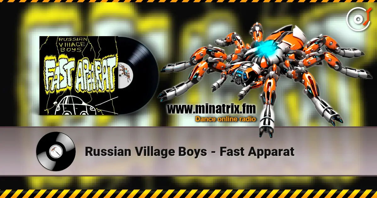 Russian Village Boys - Fast Apparat online in hoher Qualität hören | Minatrix.FM