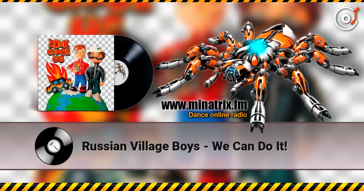 Russian Village Boys - We Can Do It! online in hoher Qualität hören | Minatrix.FM