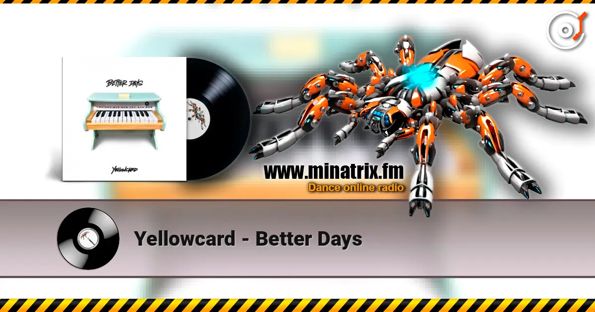Yellowcard - Better Days online in hoher Qualität hören | Minatrix.FM