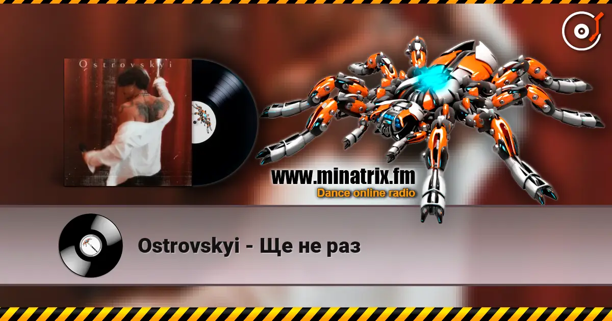 Ostrovskyi - Ще не раз online in hoher Qualität hören | Minatrix.FM