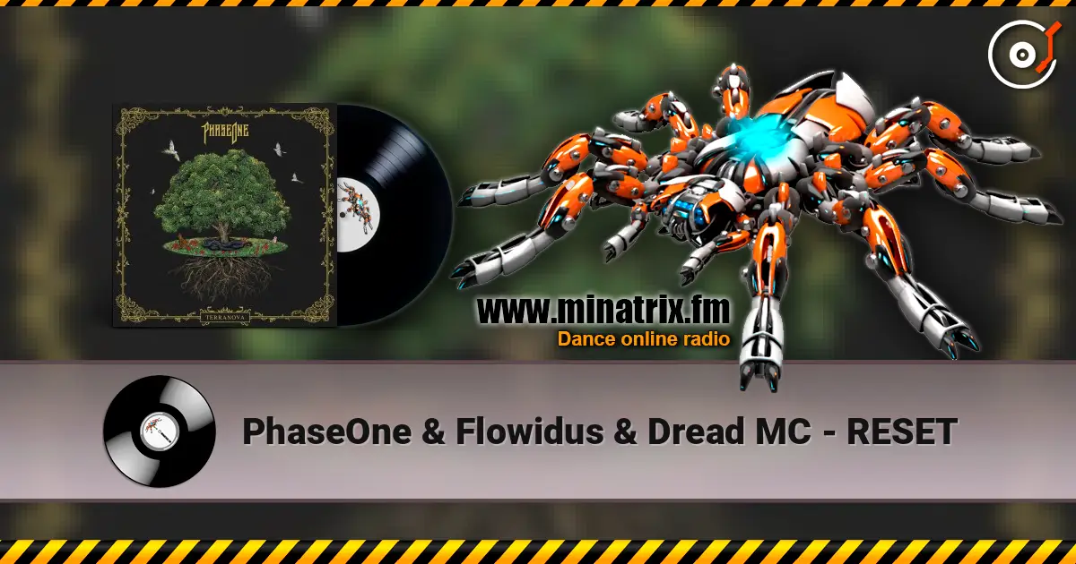 PhaseOne & Flowidus & Dread MC - RESET online in hoher Qualität hören | Minatrix.FM