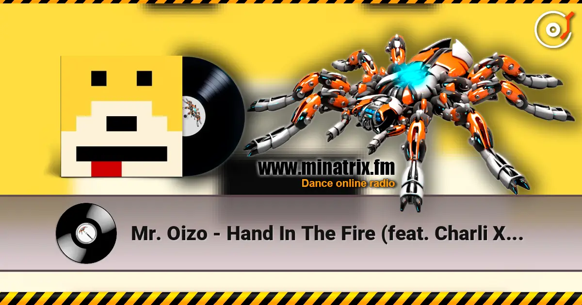 Mr. Oizo - Hand In The Fire (feat. Charli XCX) online in hoher Qualität hören | Minatrix.FM