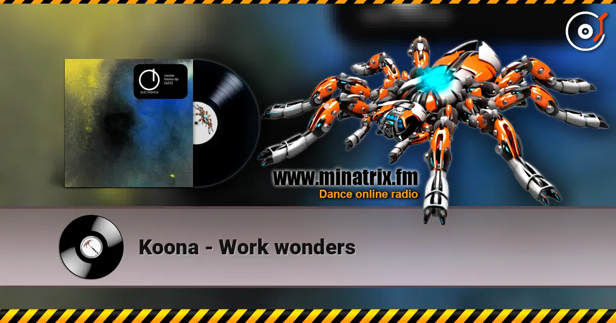 Koona - Work wonders online in hoher Qualität hören | Minatrix.FM