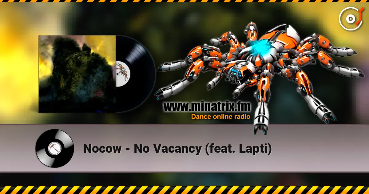 Nocow - No Vacancy (feat. Lapti) online in hoher Qualität hören | Minatrix.FM