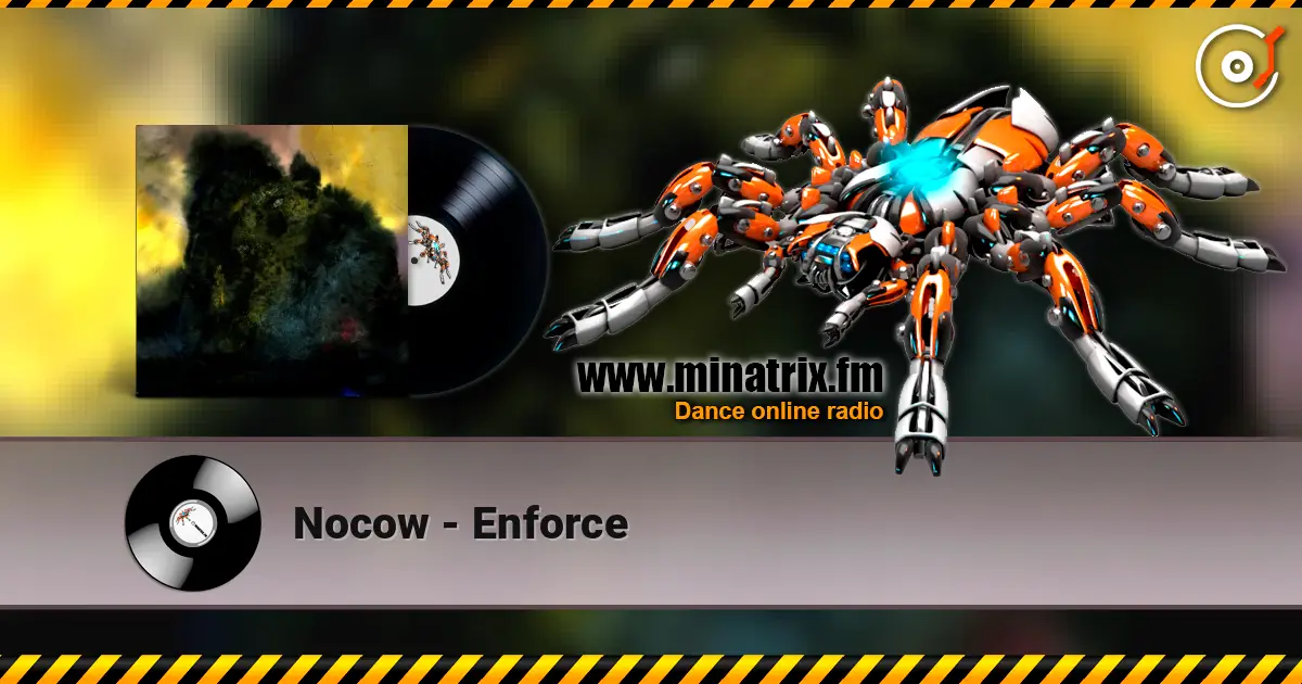 Nocow - Enforce online in hoher Qualität hören | Minatrix.FM
