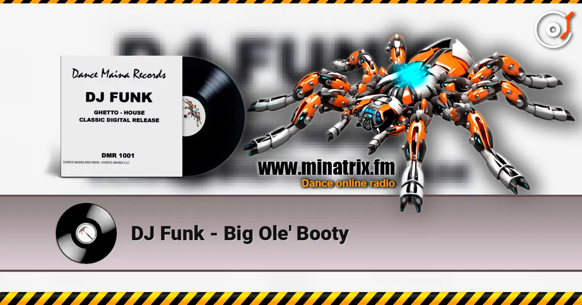 DJ Funk - Big Ole' Booty online in hoher Qualität hören | Minatrix.FM