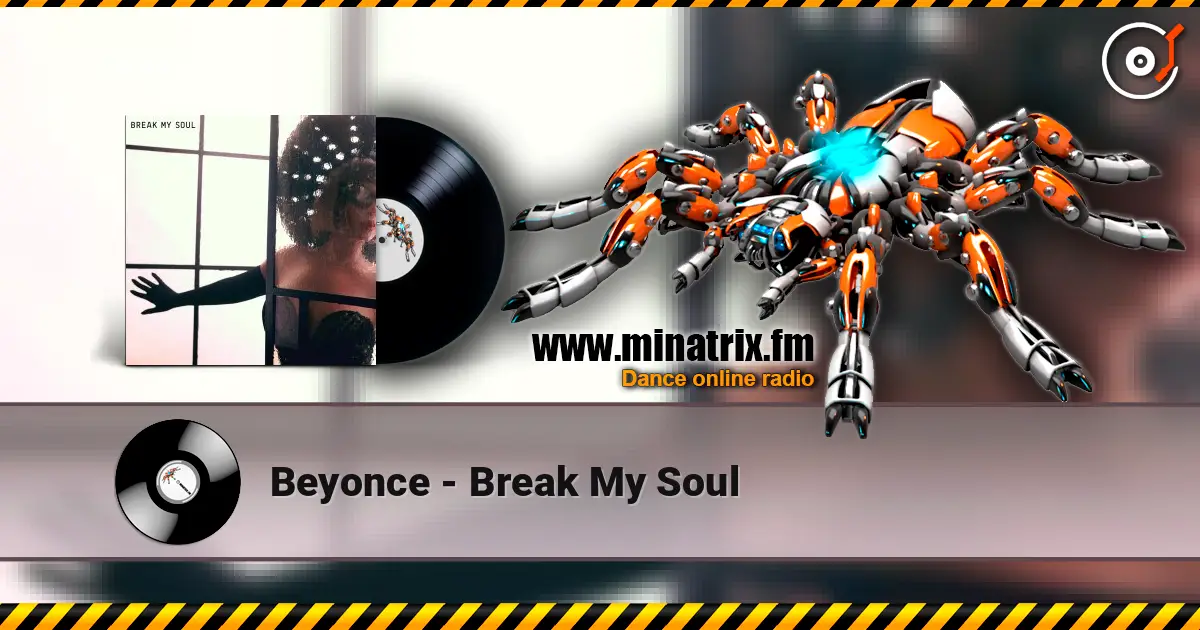 Beyonce - Break My Soul online in hoher Qualität hören | Minatrix.FM