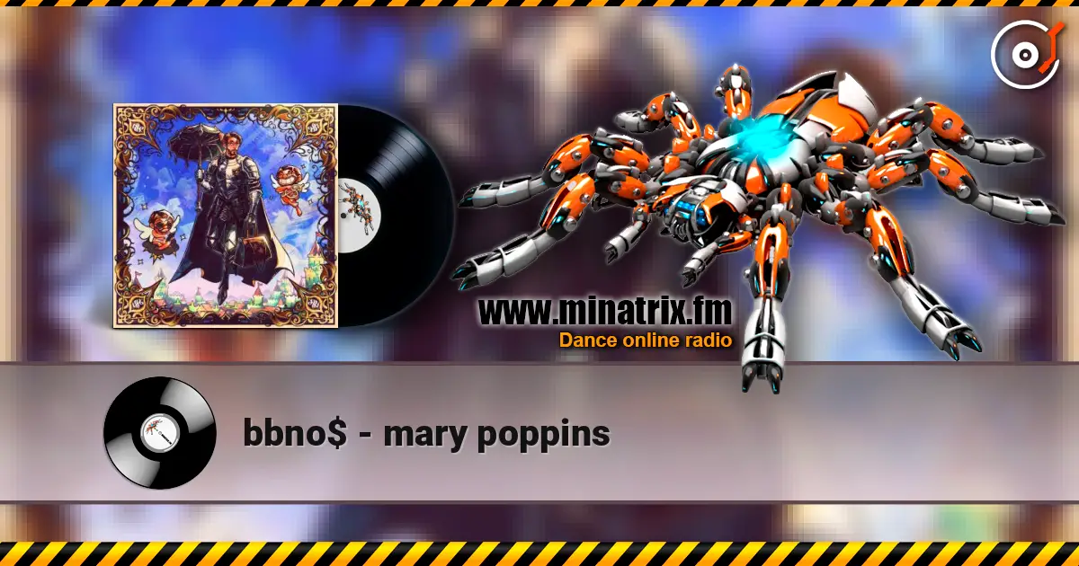 bbno$ - mary poppins online in hoher Qualität hören | Minatrix.FM