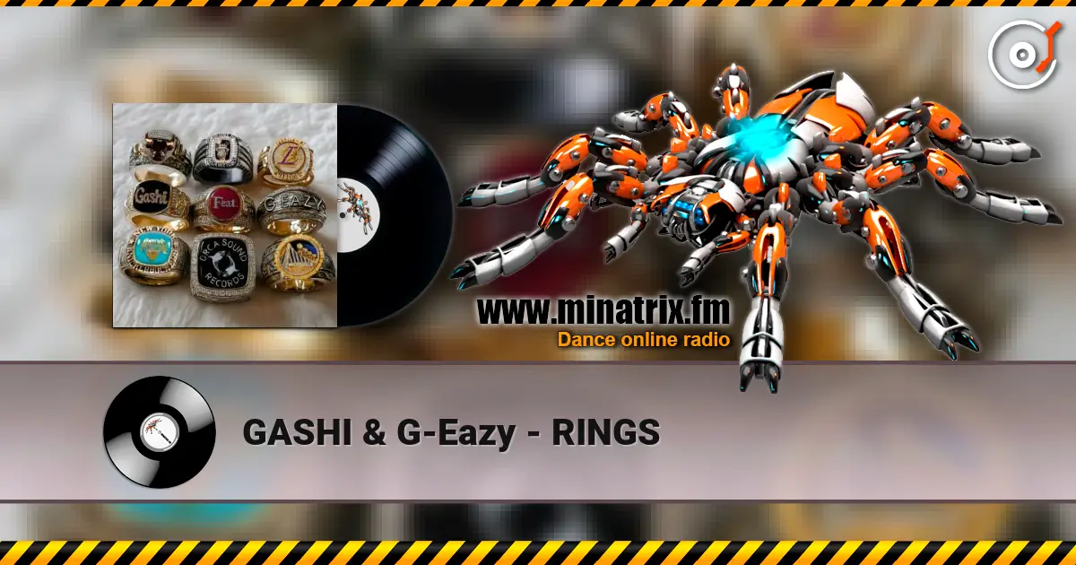 GASHI & G-Eazy - RINGS online in hoher Qualität hören | Minatrix.FM