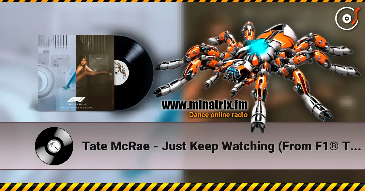 Tate McRae - Just Keep Watching (From F1® The Movie) online in hoher Qualität hören | Minatrix.FM