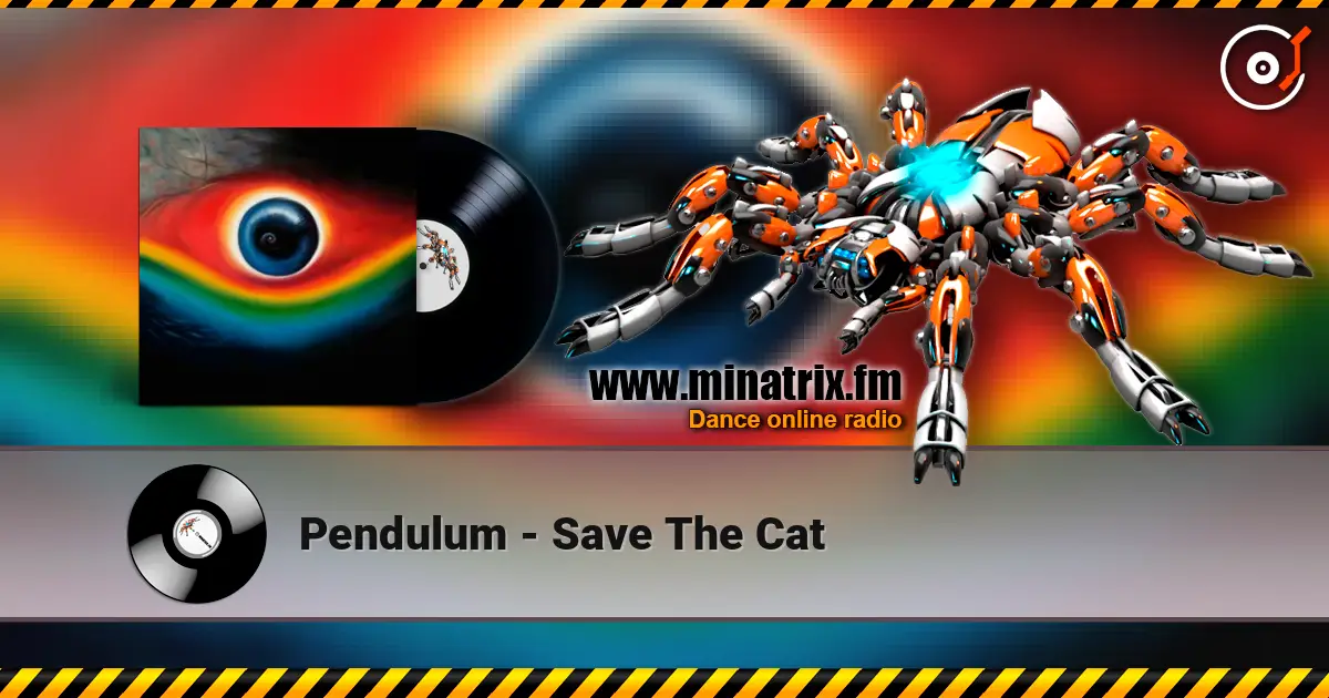 Pendulum - Save The Cat online in hoher Qualität hören | Minatrix.FM