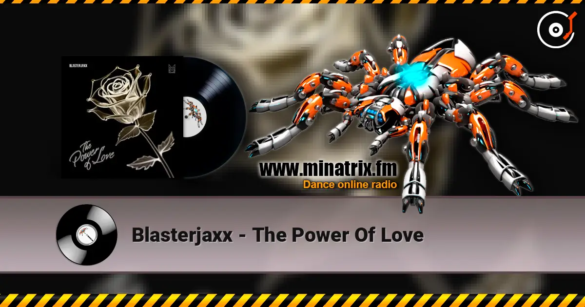 Blasterjaxx - The Power Of Love online in hoher Qualität hören | Minatrix.FM