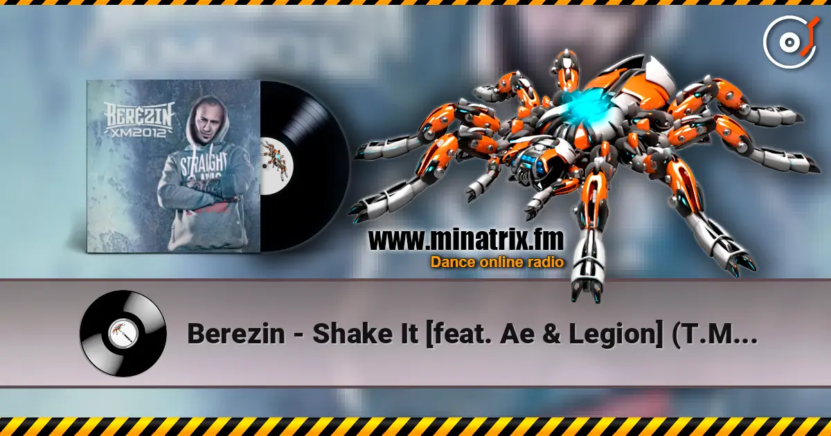 Berezin - Shake It [feat. Ae & Legion] (T.M.Beat prod.  Dj Larie1 Scratch) online in hoher Qualität hören | Minatrix.FM