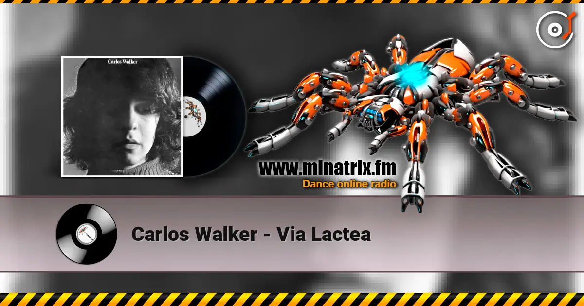 Carlos Walker - Via Lactea online in hoher Qualität hören | Minatrix.FM