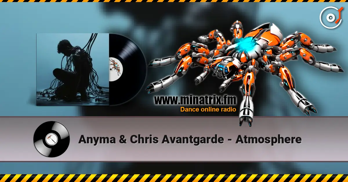 Anyma & Chris Avantgarde - Atmosphere online in hoher Qualität hören | Minatrix.FM