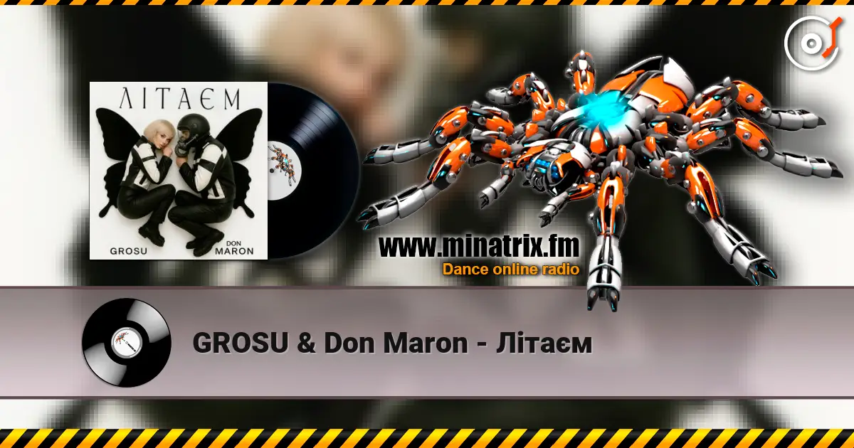 GROSU & Don Maron - Літаєм online in hoher Qualität hören | Minatrix.FM