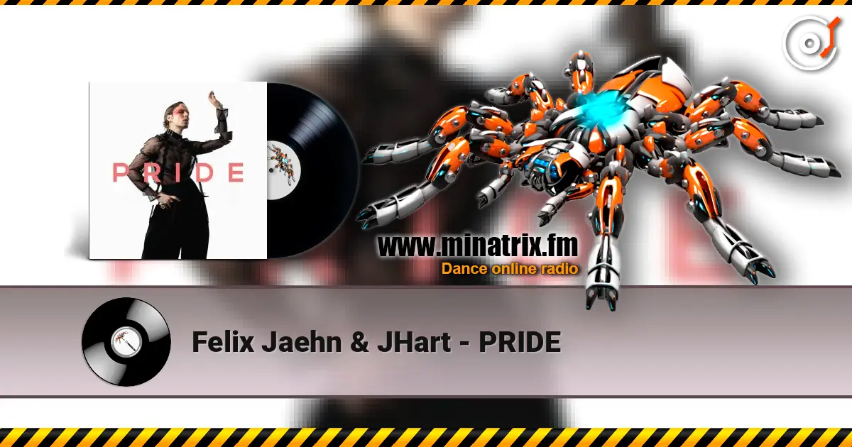 Felix Jaehn & JHart - PRIDE online in hoher Qualität hören | Minatrix.FM