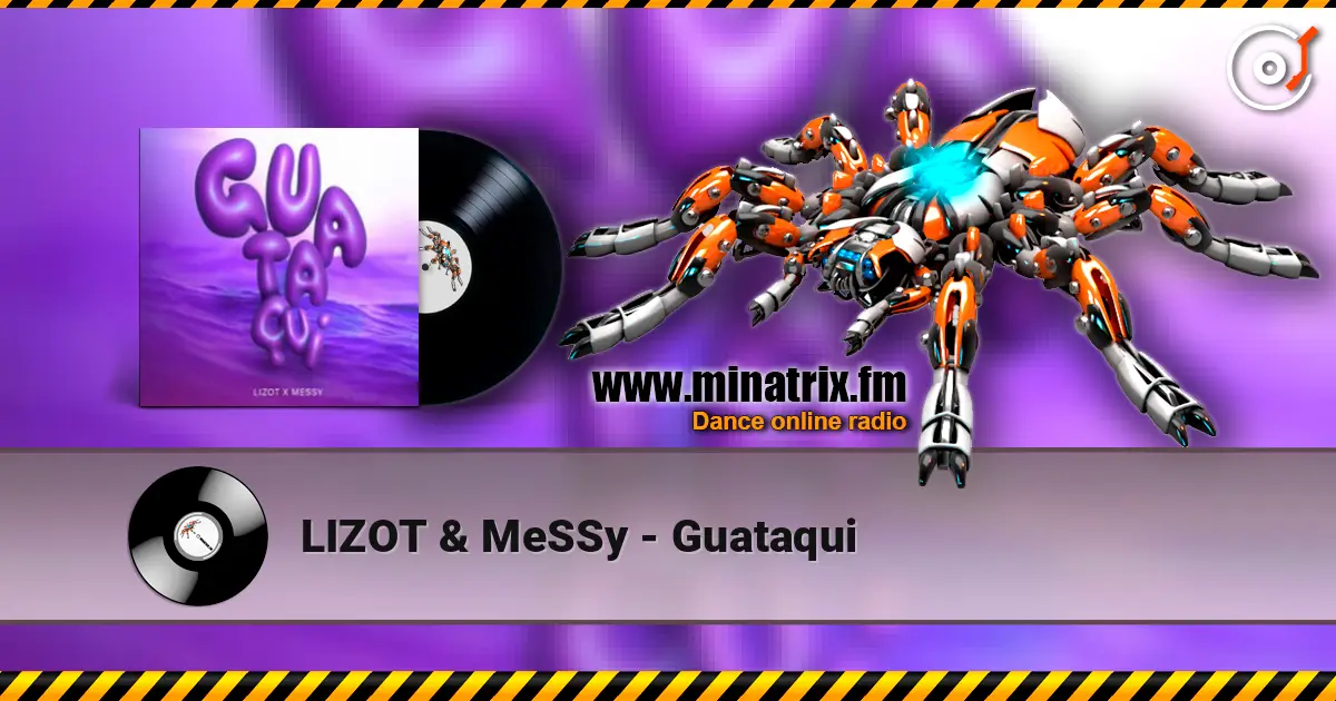 LIZOT & MeSSy - Guataqui online in hoher Qualität hören | Minatrix.FM
