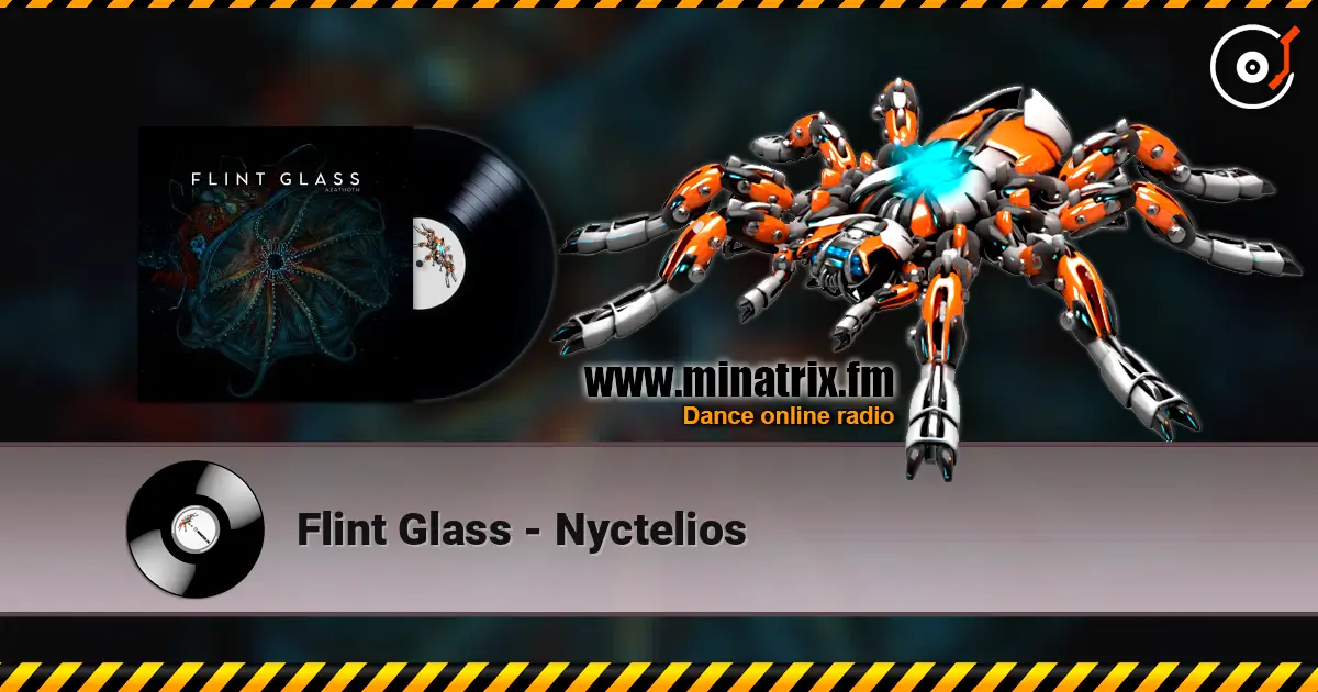 Flint Glass - Nyctelios online in hoher Qualität hören | Minatrix.FM