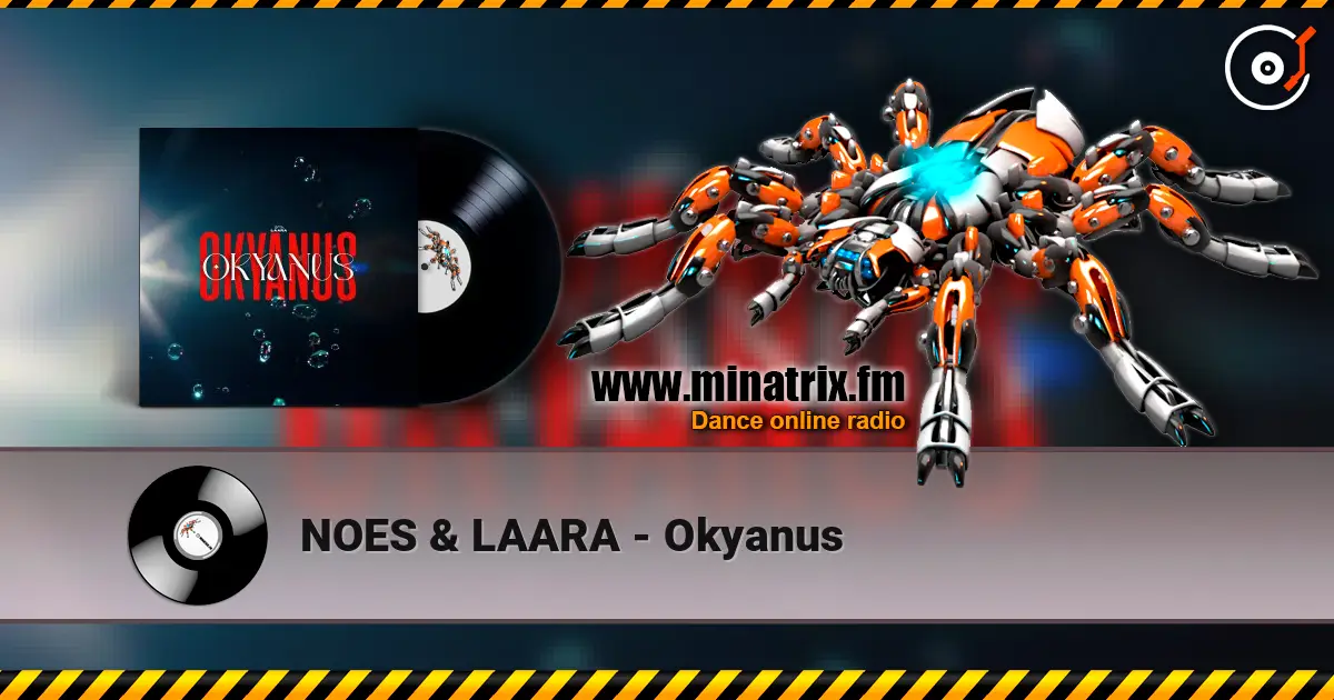 NOES & LAARA - Okyanus online in hoher Qualität hören | Minatrix.FM