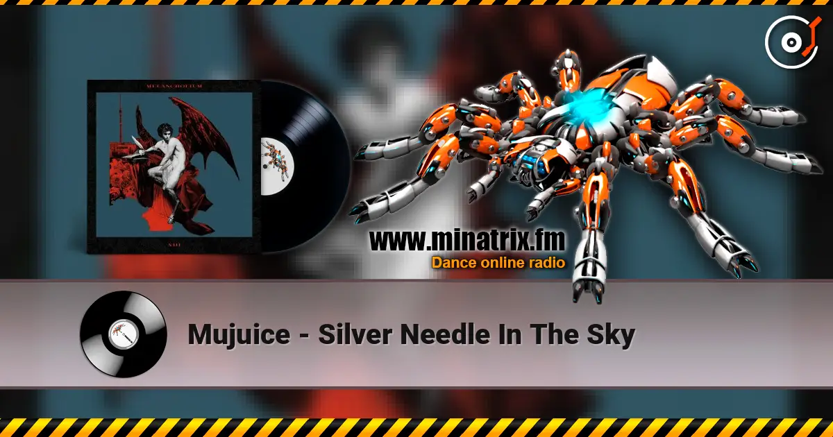 Mujuice - Silver Needle In The Sky online in hoher Qualität hören | Minatrix.FM