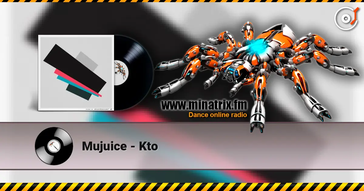Mujuice - Kto online in hoher Qualität hören | Minatrix.FM