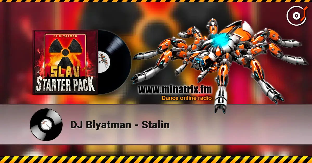 DJ Blyatman - Stalin online in hoher Qualität hören | Minatrix.FM
