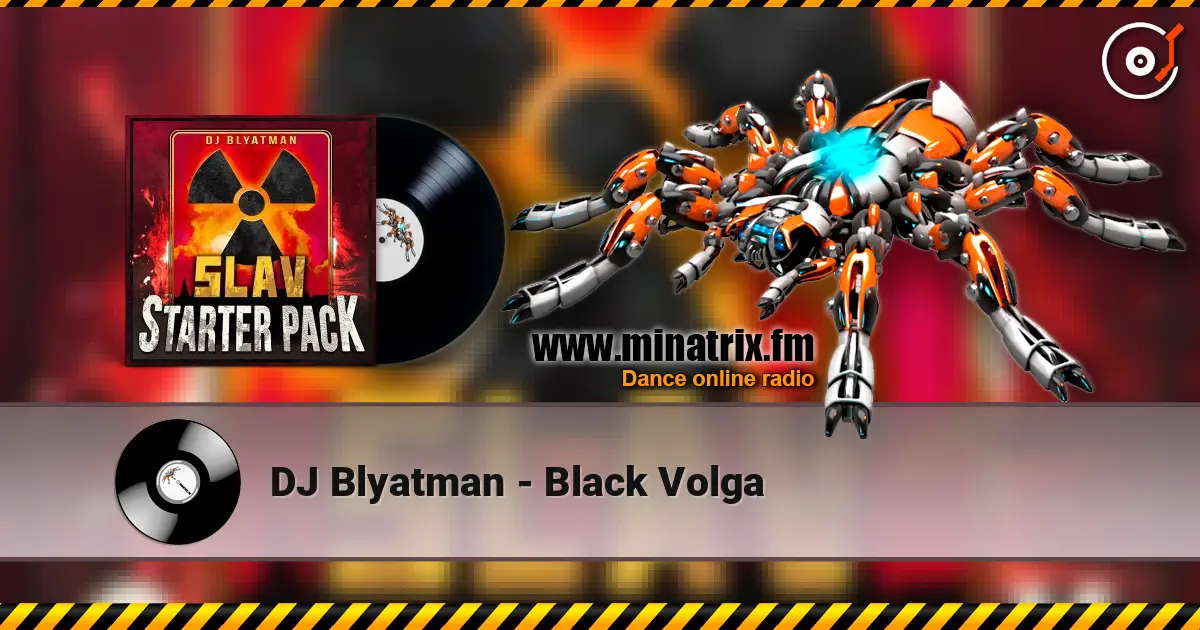 DJ Blyatman - Black Volga online in hoher Qualität hören | Minatrix.FM