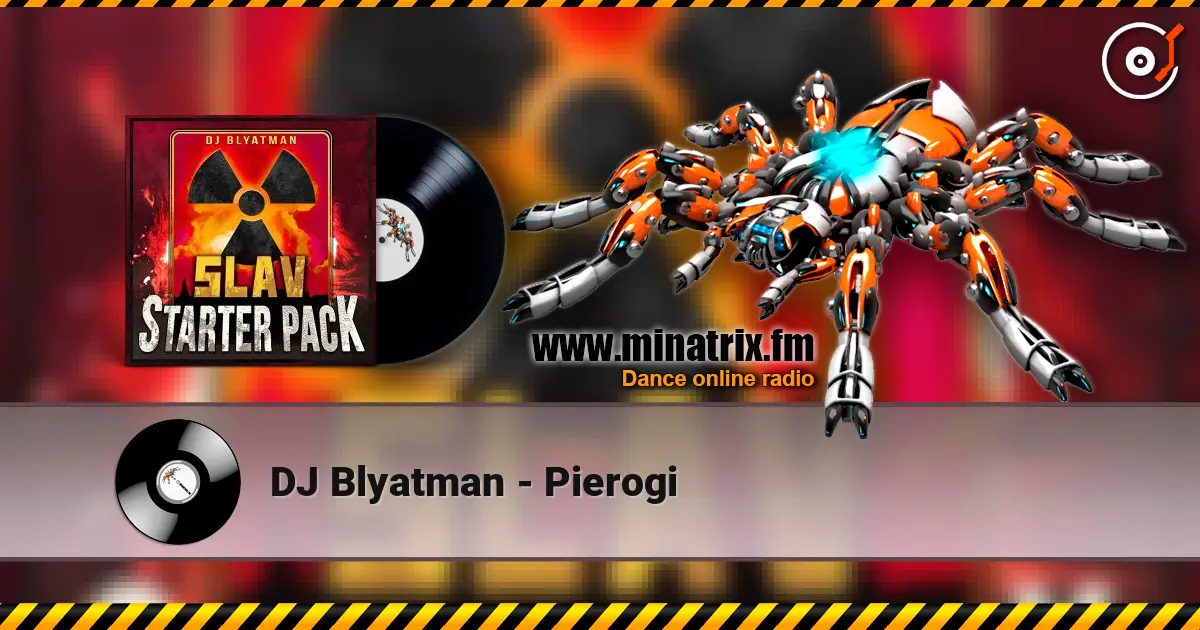 DJ Blyatman - Pierogi online in hoher Qualität hören | Minatrix.FM