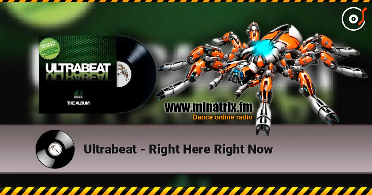 Ultrabeat - Right Here Right Now online in hoher Qualität hören | Minatrix.FM