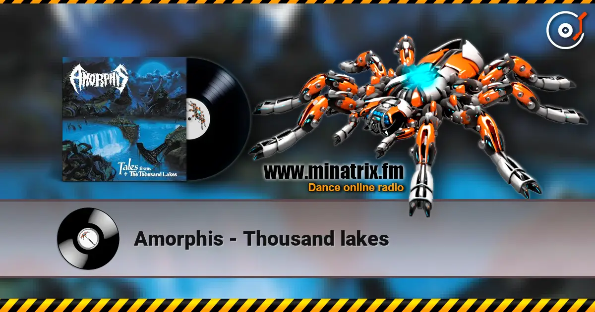 Amorphis - Thousand lakes online in hoher Qualität hören | Minatrix.FM