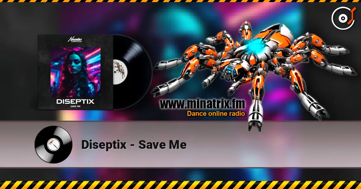 Diseptix - Save Me online in hoher Qualität hören | Minatrix.FM