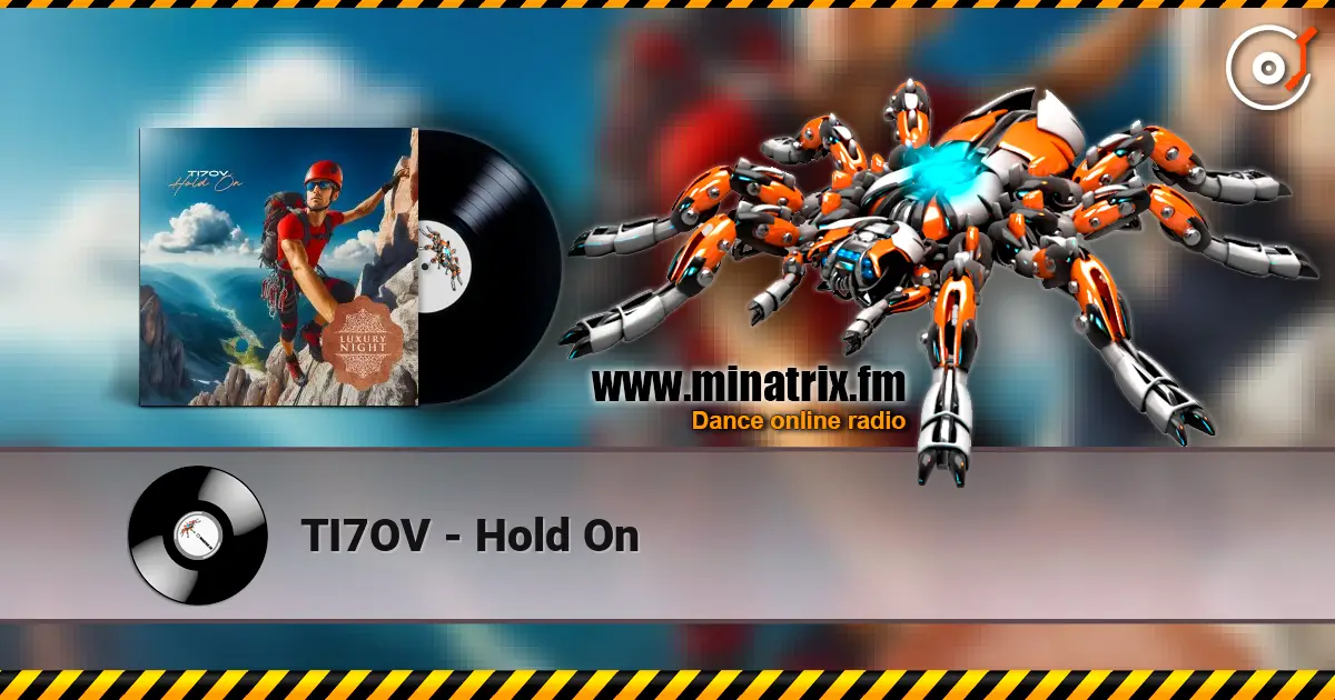 TI7OV - Hold On online in hoher Qualität hören | Minatrix.FM