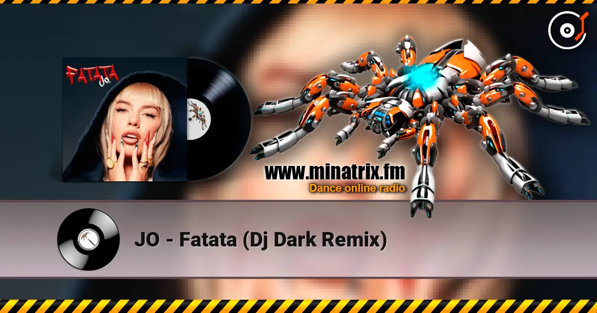 JO - Fatata (Dj Dark Remix) online in hoher Qualität hören | Minatrix.FM