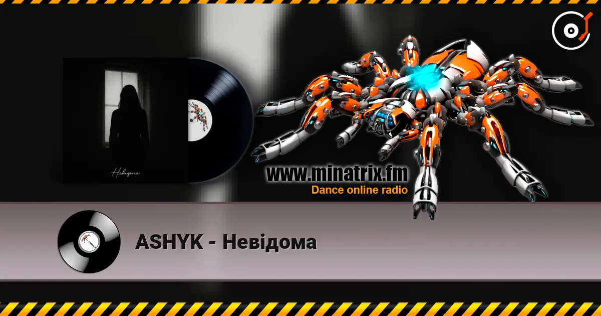 ASHYK - Невідома online in hoher Qualität hören | Minatrix.FM