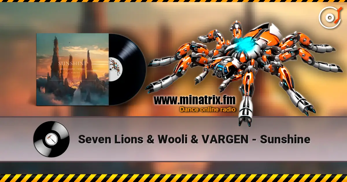 Seven Lions & Wooli & VARGEN - Sunshine online in hoher Qualität hören | Minatrix.FM