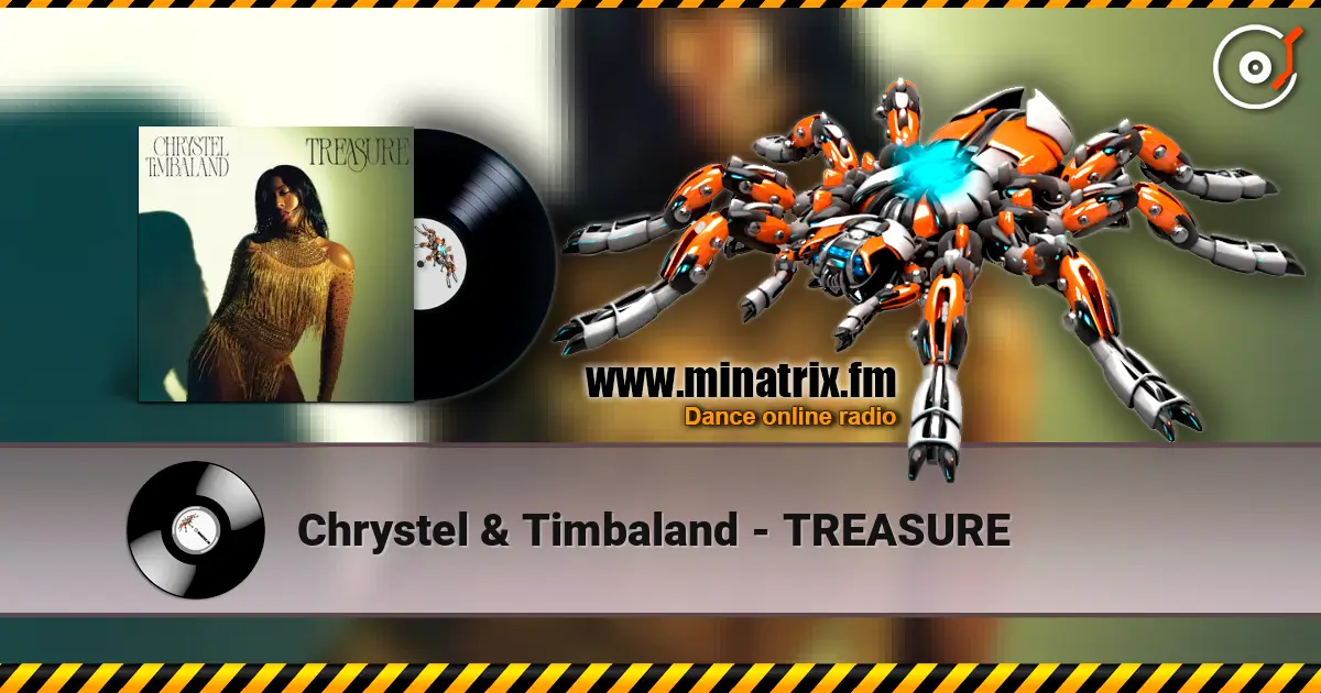 Chrystel & Timbaland - TREASURE online in hoher Qualität hören | Minatrix.FM