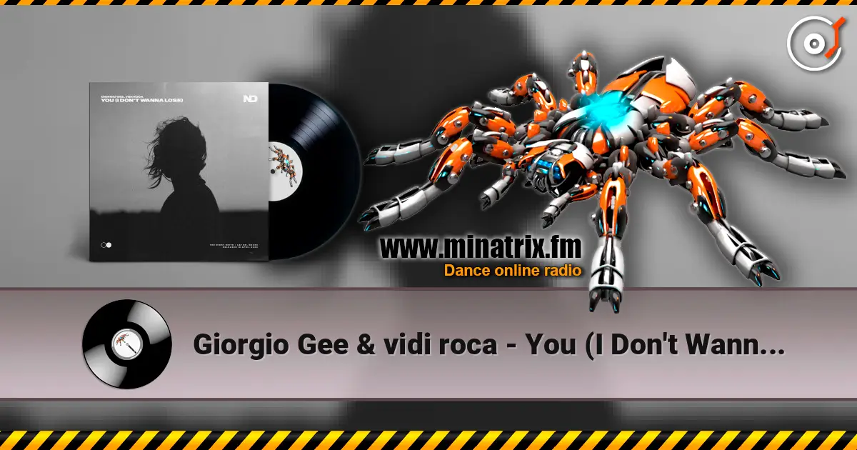 Giorgio Gee & vidi roca - You (I Don't Wanna Lose) online in hoher Qualität hören | Minatrix.FM