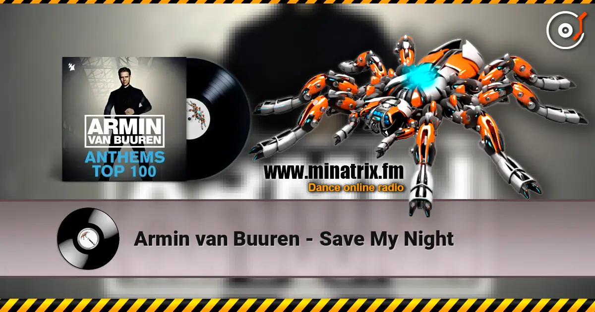 Armin van Buuren - Save My Night online in hoher Qualität hören | Minatrix.FM
