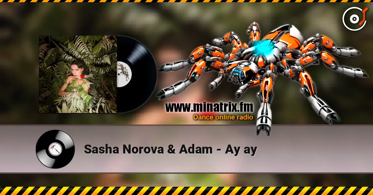 Sasha Norova & Adam - Ау ау online in hoher Qualität hören | Minatrix.FM