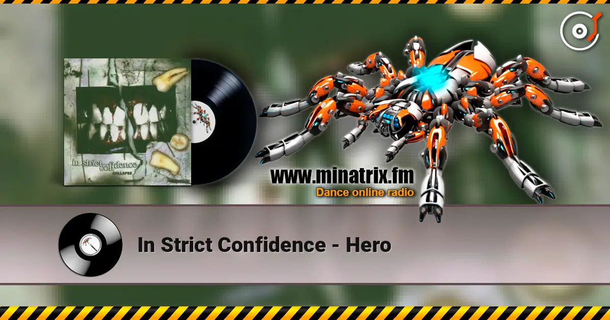 In Strict Confidence - Hero online in hoher Qualität hören | Minatrix.FM