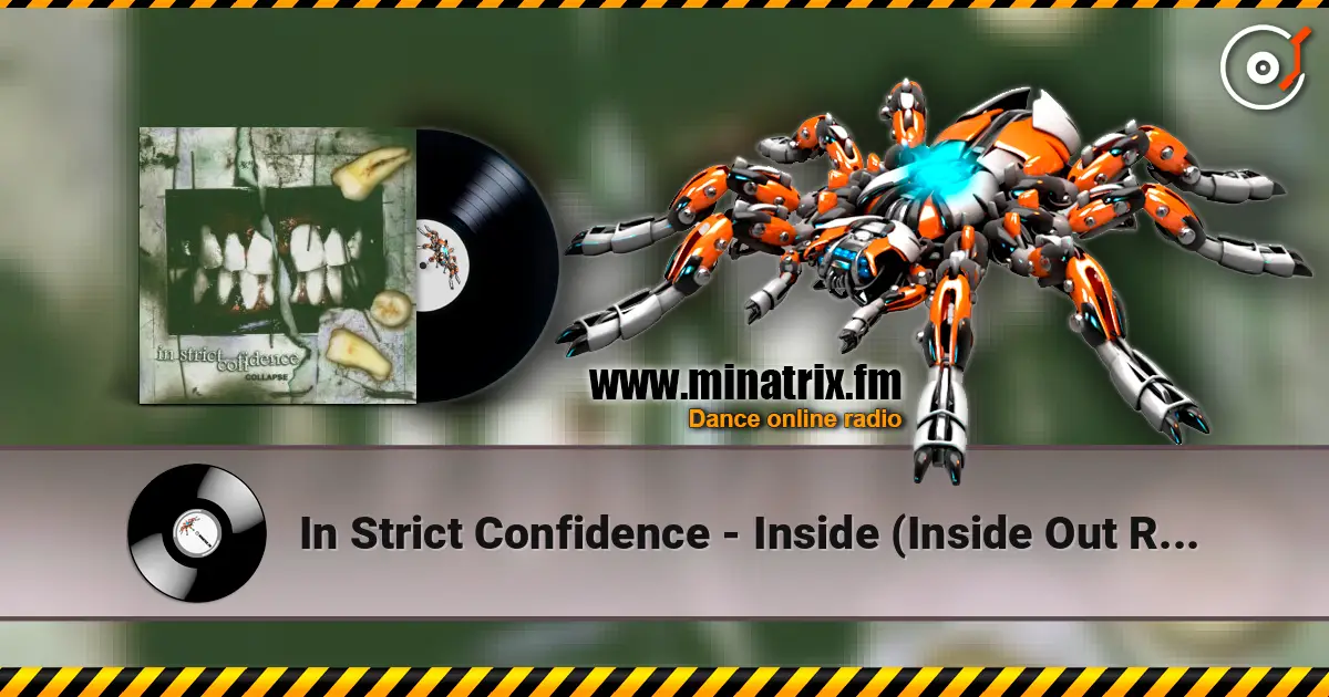 In Strict Confidence - Inside (Inside Out Remix) online in hoher Qualität hören | Minatrix.FM