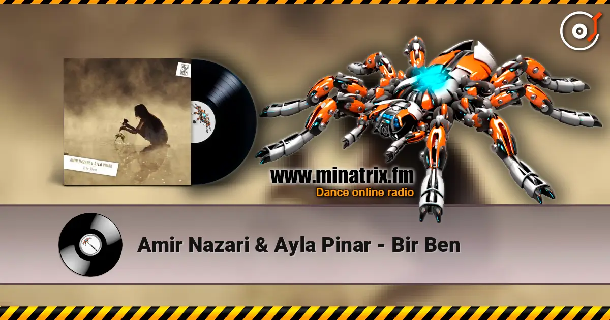 Amir Nazari & Ayla Pinar - Bir Ben online in hoher Qualität hören | Minatrix.FM