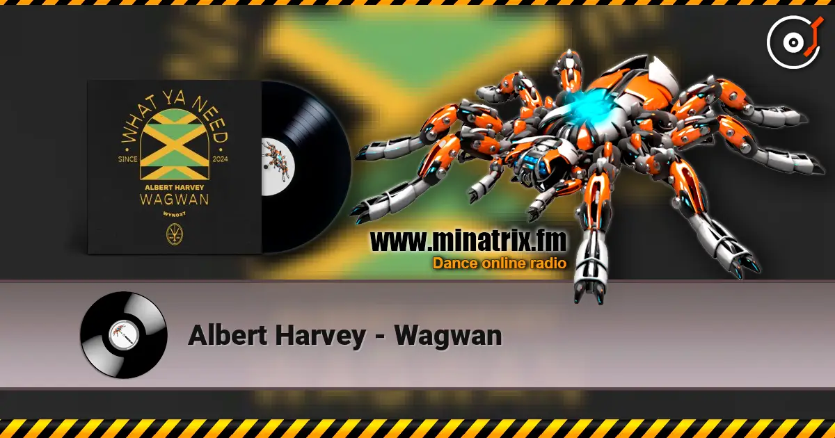 Albert Harvey - Wagwan online in hoher Qualität hören | Minatrix.FM