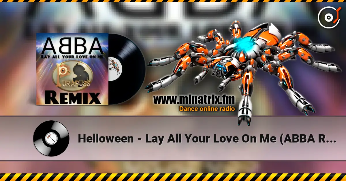 Helloween - Lay All Your Love On Me (ABBA Remix) online in hoher Qualität hören | Minatrix.FM