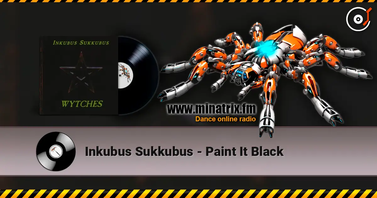 Inkubus Sukkubus - Paint It Black online in hoher Qualität hören | Minatrix.FM
