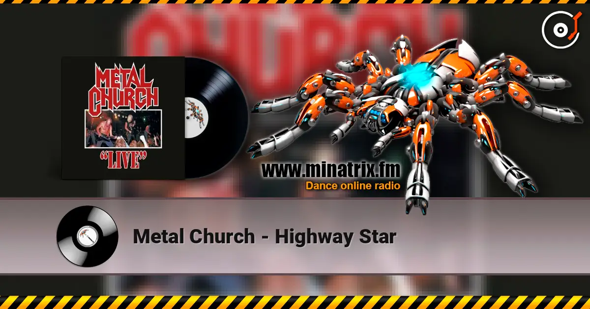 Metal Church - Highway Star online in hoher Qualität hören | Minatrix.FM