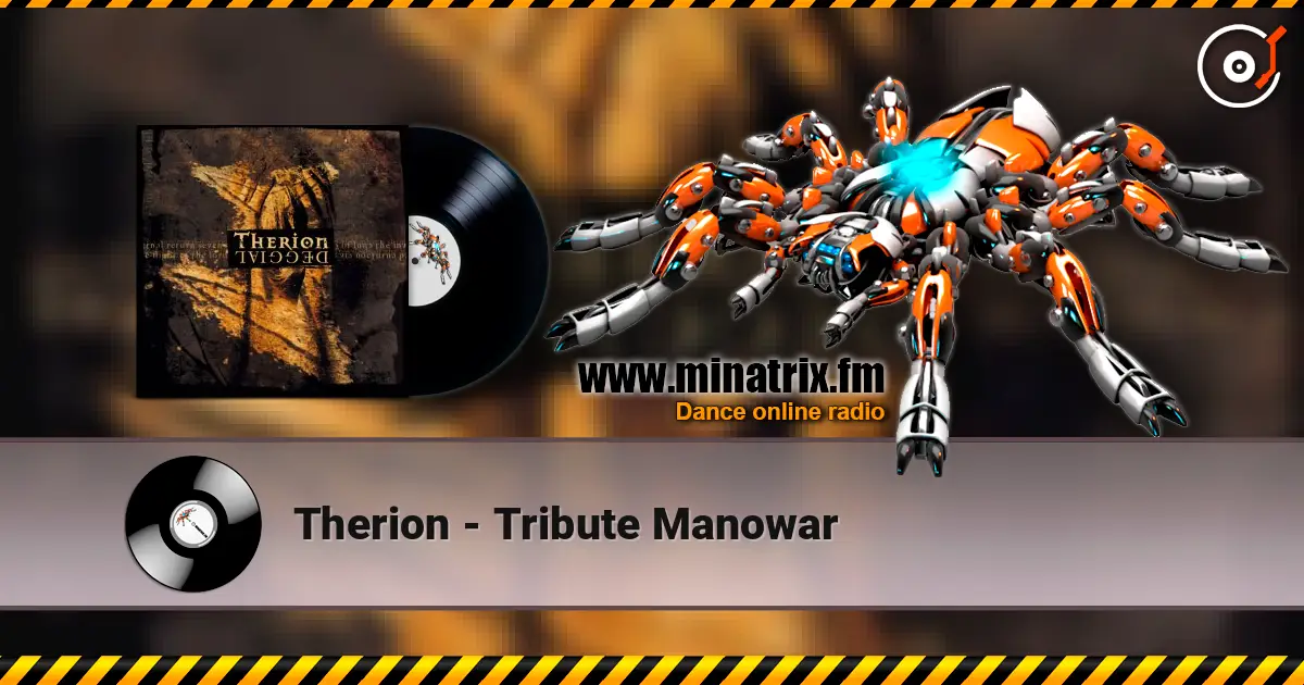 Therion - Tribute  Manowar online in hoher Qualität hören | Minatrix.FM