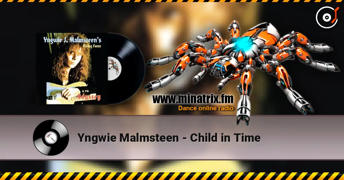 Yngwie Malmsteen - Child in Time online in hoher Qualität hören | Minatrix.FM