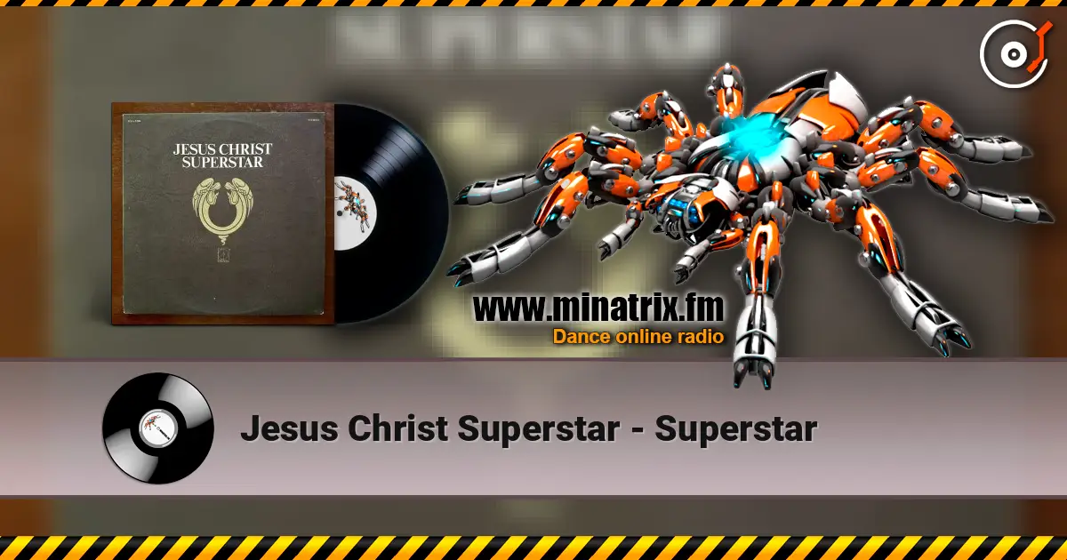 Jesus Christ Superstar - Superstar online in hoher Qualität hören | Minatrix.FM